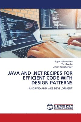 Java and .Net Recipes for Efficient Code with Design Patterns 1