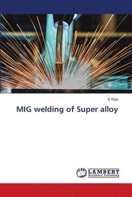 MIG welding of Super alloy 1