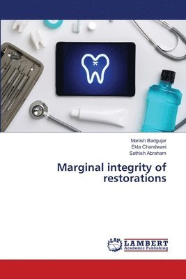 Marginal integrity of restorations 1