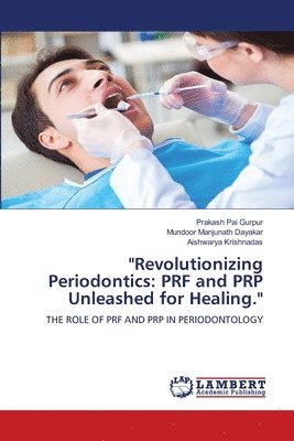 bokomslag &quot;Revolutionizing Periodontics