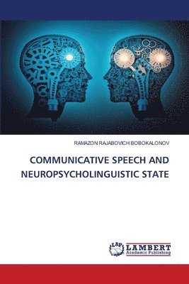 Communicative Speech and Neuropsycholinguistic State 1