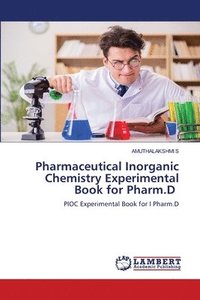 bokomslag Pharmaceutical Inorganic Chemistry Experimental Book for Pharm.D