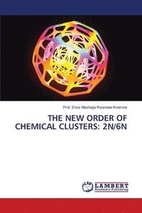 bokomslag The New Order of Chemical Clusters