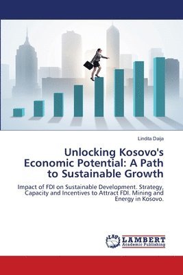 bokomslag Unlocking Kosovo's Economic Potential