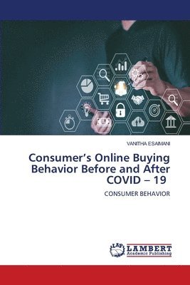 bokomslag Consumer's Online Buying Behavior Before and After COVID - 19