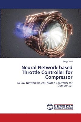 Neural Network based Throttle Controller for Compressor 1