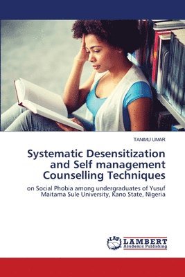 bokomslag Systematic Desensitization and Self management Counselling Techniques