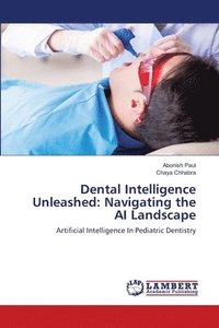bokomslag Dental Intelligence Unleashed