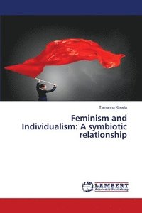 bokomslag Feminism and Individualism