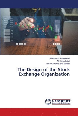 bokomslag The Design of the Stock Exchange Organization