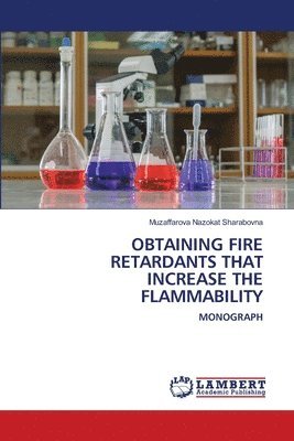 Obtaining Fire Retardants That Increase the Flammability 1