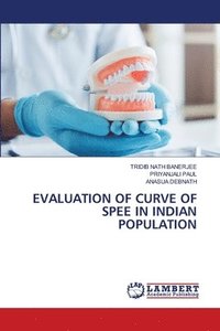 bokomslag Evaluation of Curve of Spee in Indian Population