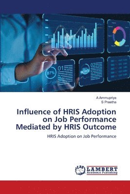 bokomslag Influence of HRIS Adoption on Job Performance Mediated by HRIS Outcome