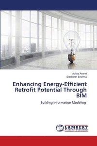 bokomslag Enhancing Energy-Efficient Retrofit Potential Through BIM