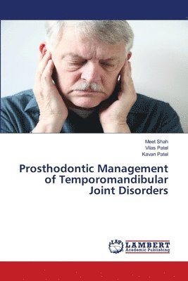 Prosthodontic Management of Temporomandibular Joint Disorders 1