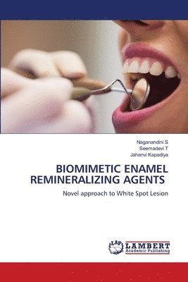 Biomimetic Enamel Remineralizing Agents 1
