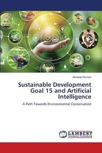 bokomslag Sustainable Development Goal 15 and Artificial Intelligence
