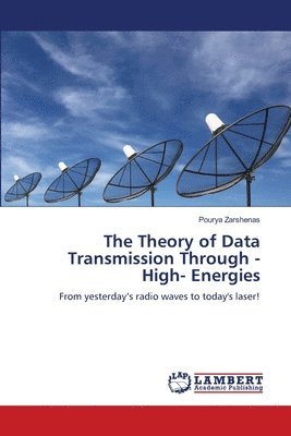 bokomslag The Theory of Data Transmission Through -High- Energies