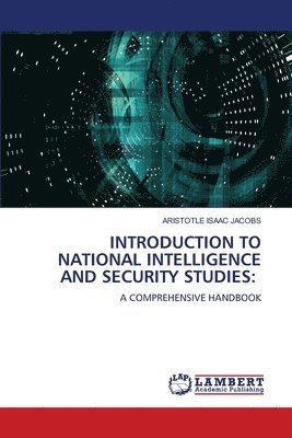 bokomslag Introduction to National Intelligence and Security Studies