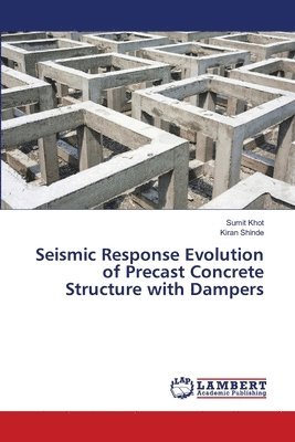 Seismic Response Evolution of Precast Concrete Structure with Dampers 1