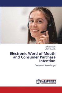 bokomslag Electronic Word of Mouth and Consumer Purchase Intention