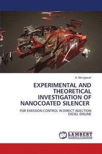 bokomslag Experimental and Theoretical Investigation of Nanocoated Silencer