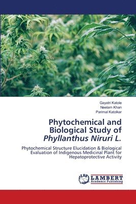 Phytochemical and Biological Study of Phyllanthus Niruri L. 1