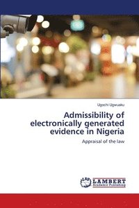 bokomslag Admissibility of electronically generated evidence in Nigeria
