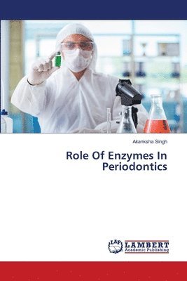 Role Of Enzymes In Periodontics 1