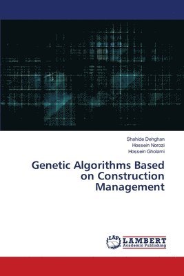 Genetic Algorithms Based on Construction Management 1