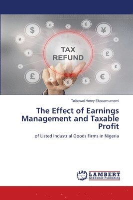 The Effect of Earnings Management and Taxable Profit 1