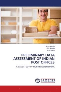 bokomslag Preliminary Data Assessment of Indian Post Offices