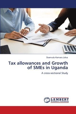 Tax allowances and Growth of SMEs in Uganda 1