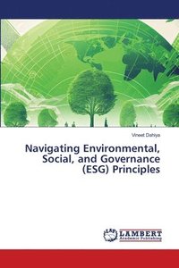 bokomslag Navigating Environmental, Social, and Governance (ESG) Principles