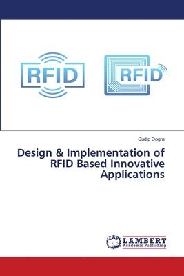 bokomslag Design & Implementation of RFID Based Innovative Applications