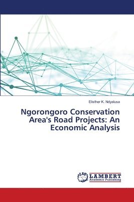 Ngorongoro Conservation Area's Road Projects 1