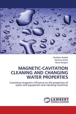 bokomslag Magnetic-Cavitation Cleaning and Changing Water Properties