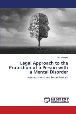 Legal Approach to the Protection of a Person with a Mental Disorder 1
