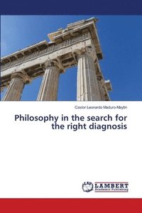bokomslag Philosophy in the search for the right diagnosis