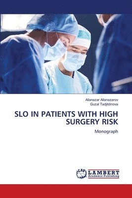 Slo in Patients with High Surgery Risk 1