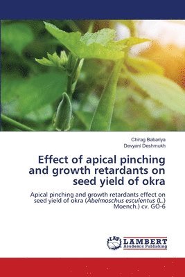 Effect of apical pinching and growth retardants on seed yield of okra 1