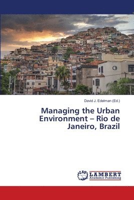 Managing the Urban Environment - Rio de Janeiro, Brazil 1