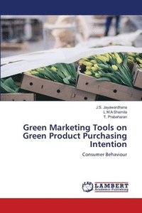 bokomslag Green Marketing Tools on Green Product Purchasing Intention