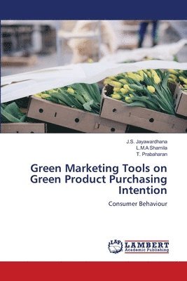 Green Marketing Tools on Green Product Purchasing Intention 1