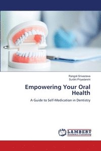 bokomslag Empowering Your Oral Health