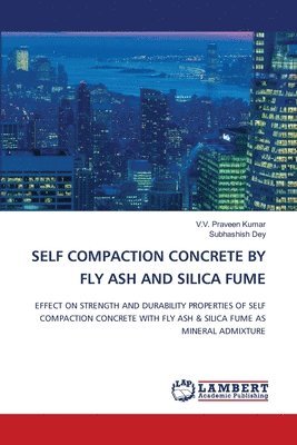 Self Compaction Concrete by Fly Ash and Silica Fume 1