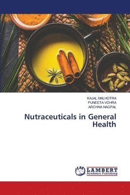 Nutraceuticals in General Health 1