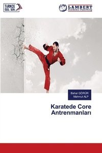 bokomslag Karatede Core Antrenmanlar&#305;