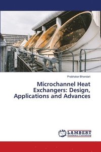 bokomslag Microchannel Heat Exchangers