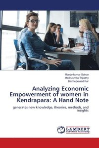 bokomslag Analyzing Economic Empowerment of women in Kendrapara